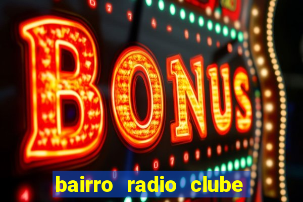 bairro radio clube em santos